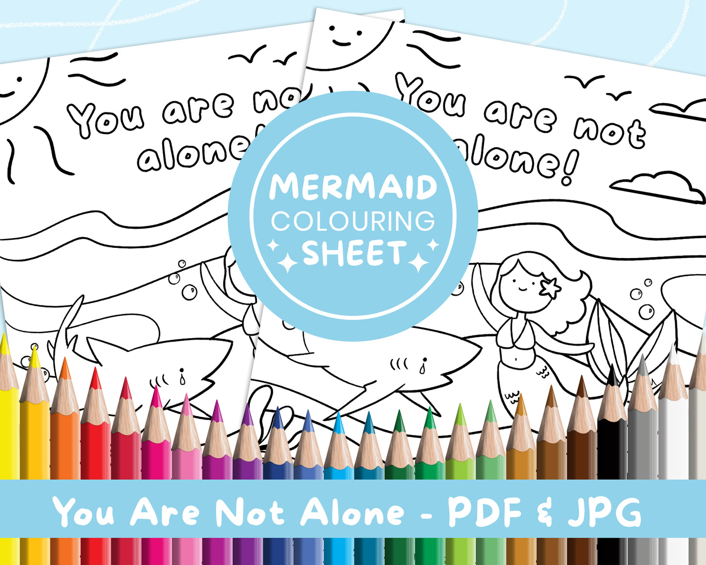 You Are Not Alone Colouring Sheet